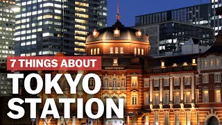 7 Things to know about Tokyo Station  japanguidecom [upl. by Arahd]