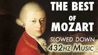 The Best Of Mozart  Slowed Down  432Hz  45 Hours [upl. by Fuller]