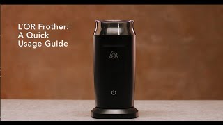 LOR Milk Frother A Quick Usage Guide [upl. by Hinman]